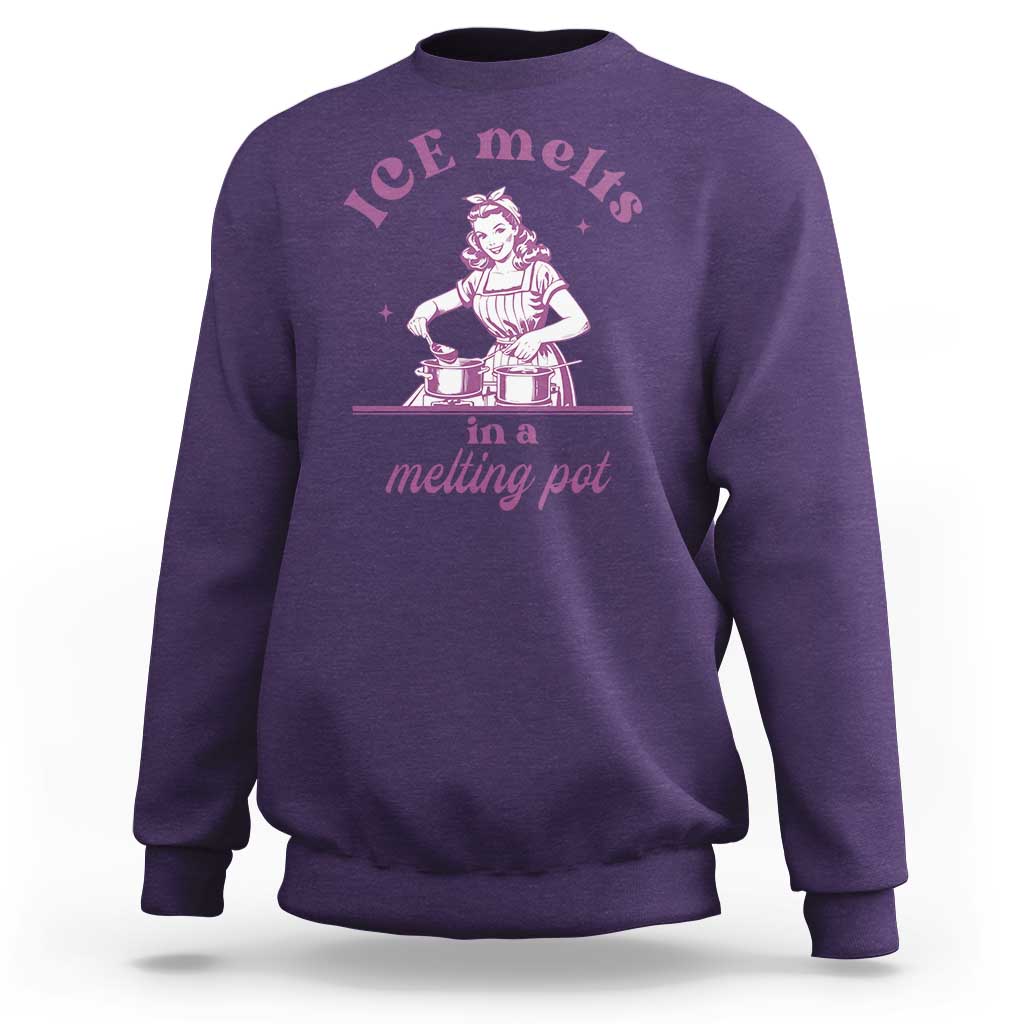 Ice Melts In A Melting Pot Sweatshirt Funny Cooking Woman Retro Feminist Political Statement