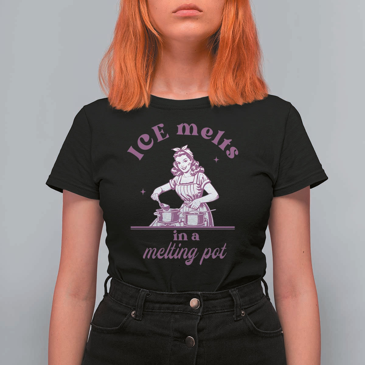 Ice Melts In A Melting Pot T Shirt For Women Funny Cooking Woman Retro Feminist Political Statement