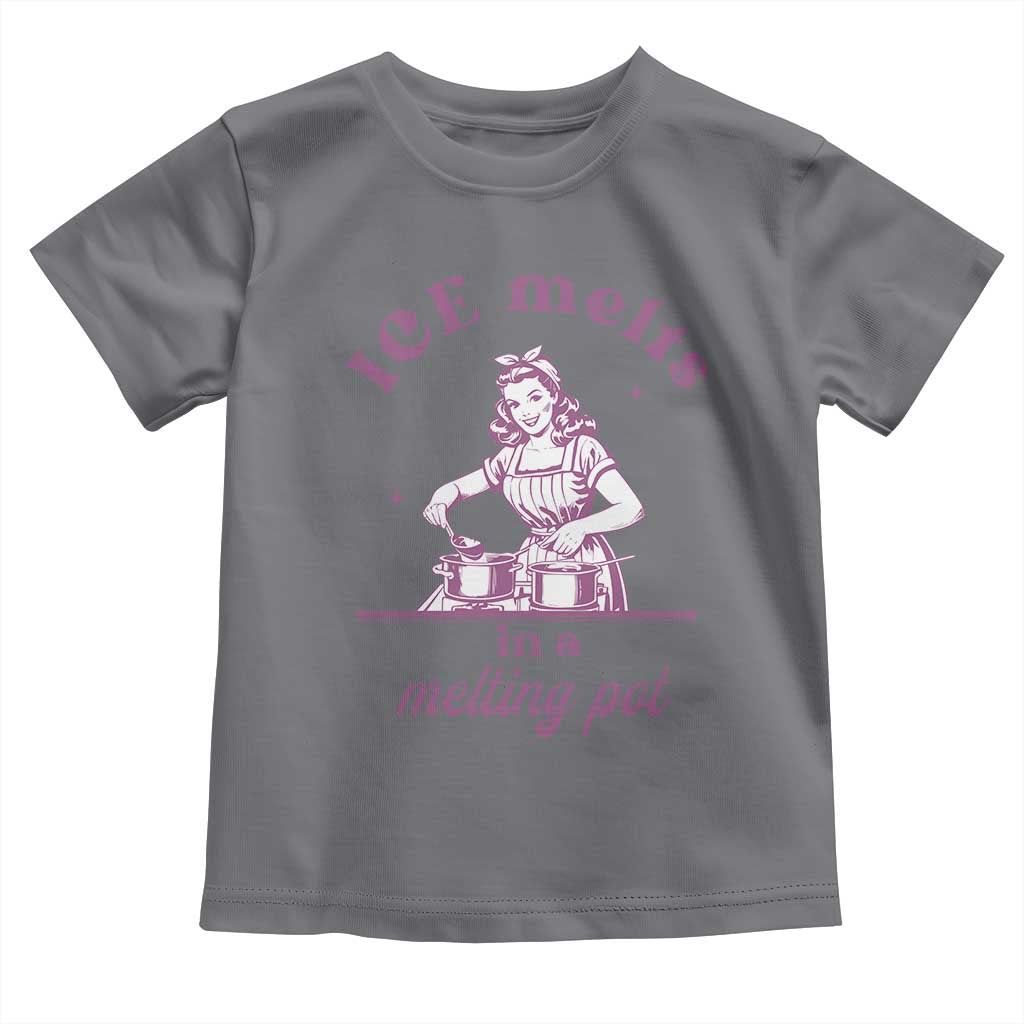 Ice Melts In A Melting Pot Toddler T Shirt Funny Cooking Woman Retro Feminist Political Statement