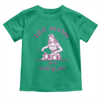 Ice Melts In A Melting Pot Toddler T Shirt Funny Cooking Woman Retro Feminist Political Statement
