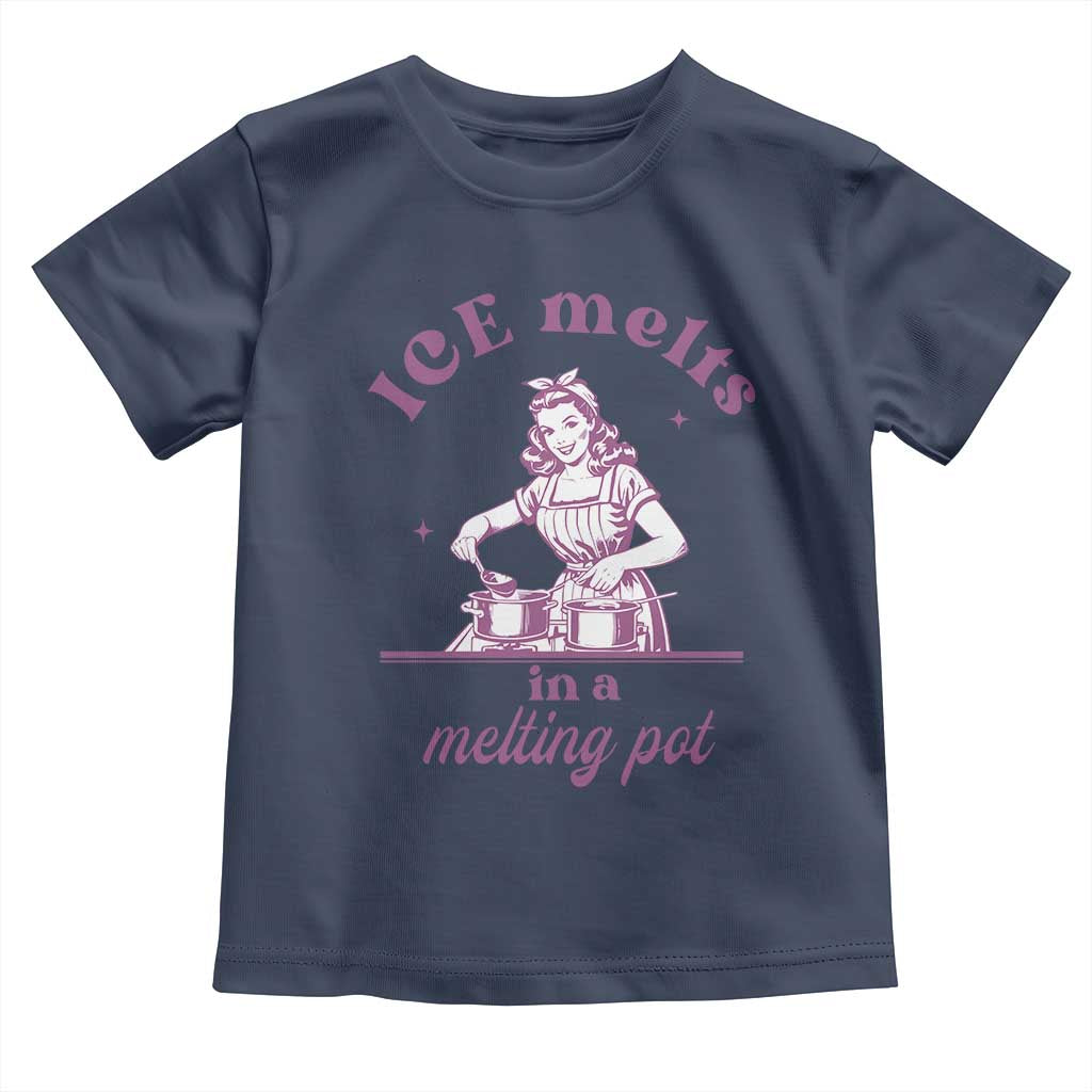 Ice Melts In A Melting Pot Toddler T Shirt Funny Cooking Woman Retro Feminist Political Statement