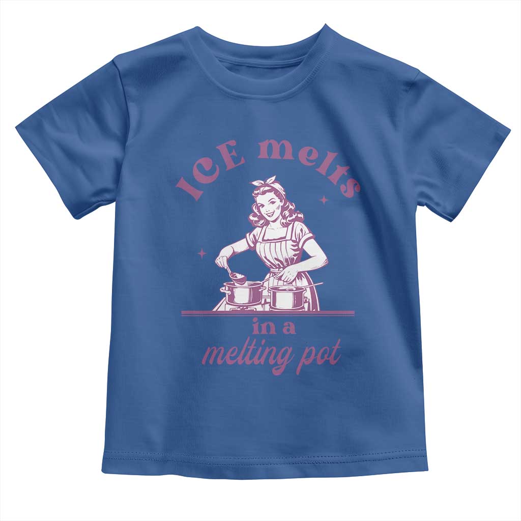 Ice Melts In A Melting Pot Toddler T Shirt Funny Cooking Woman Retro Feminist Political Statement