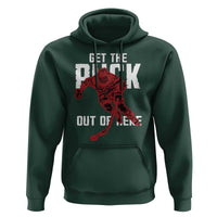 Get The Puck Out of Here Hoodie Sarcastic Ice Hockey Pun Humor
