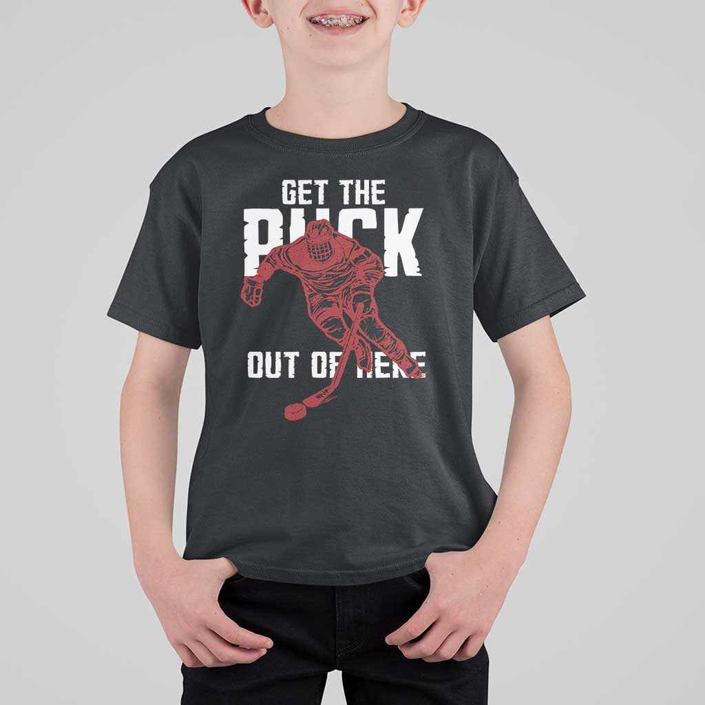 Get The Puck Out of Here T Shirt For Kid Sarcastic Ice Hockey Pun Humor