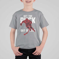 Get The Puck Out of Here T Shirt For Kid Sarcastic Ice Hockey Pun Humor