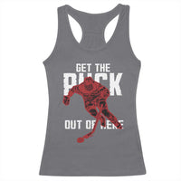 Get The Puck Out of Here Racerback Tank Top Sarcastic Ice Hockey Pun Humor