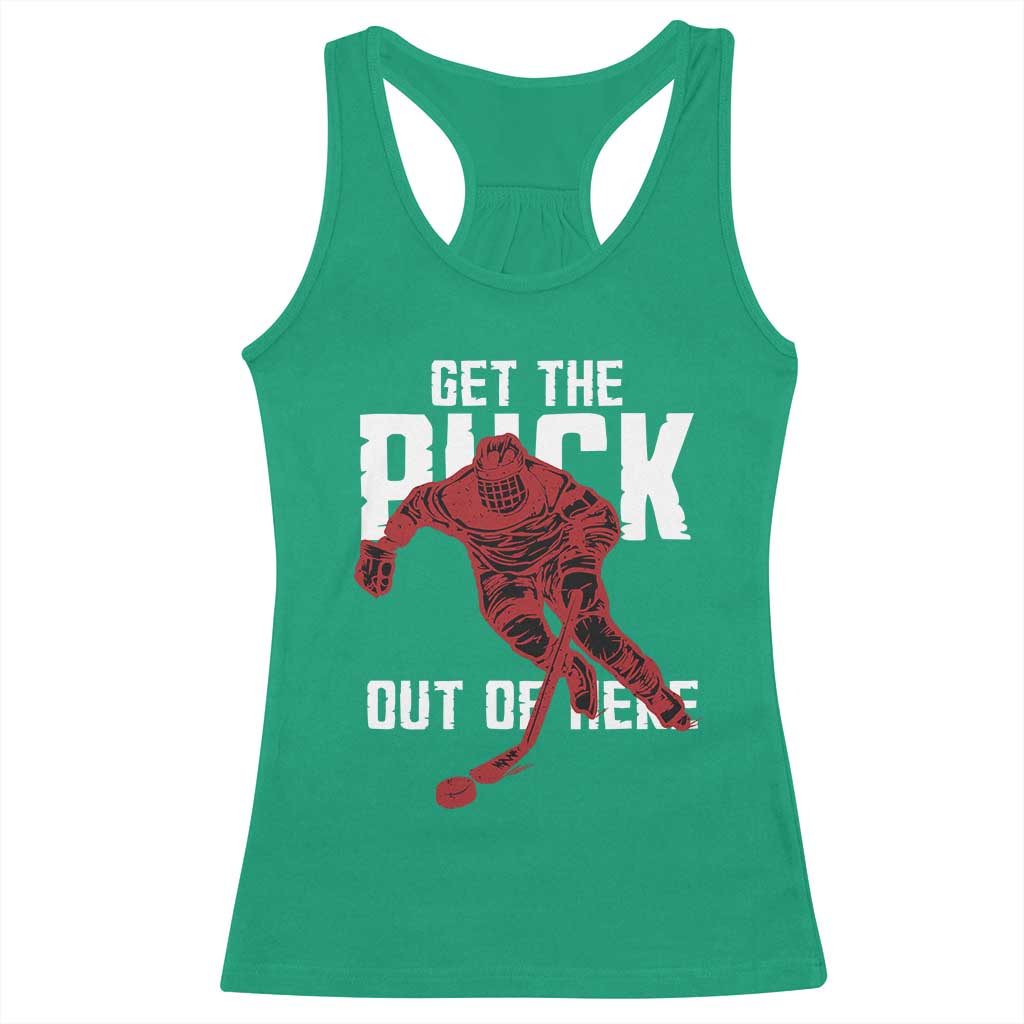 Get The Puck Out of Here Racerback Tank Top Sarcastic Ice Hockey Pun Humor