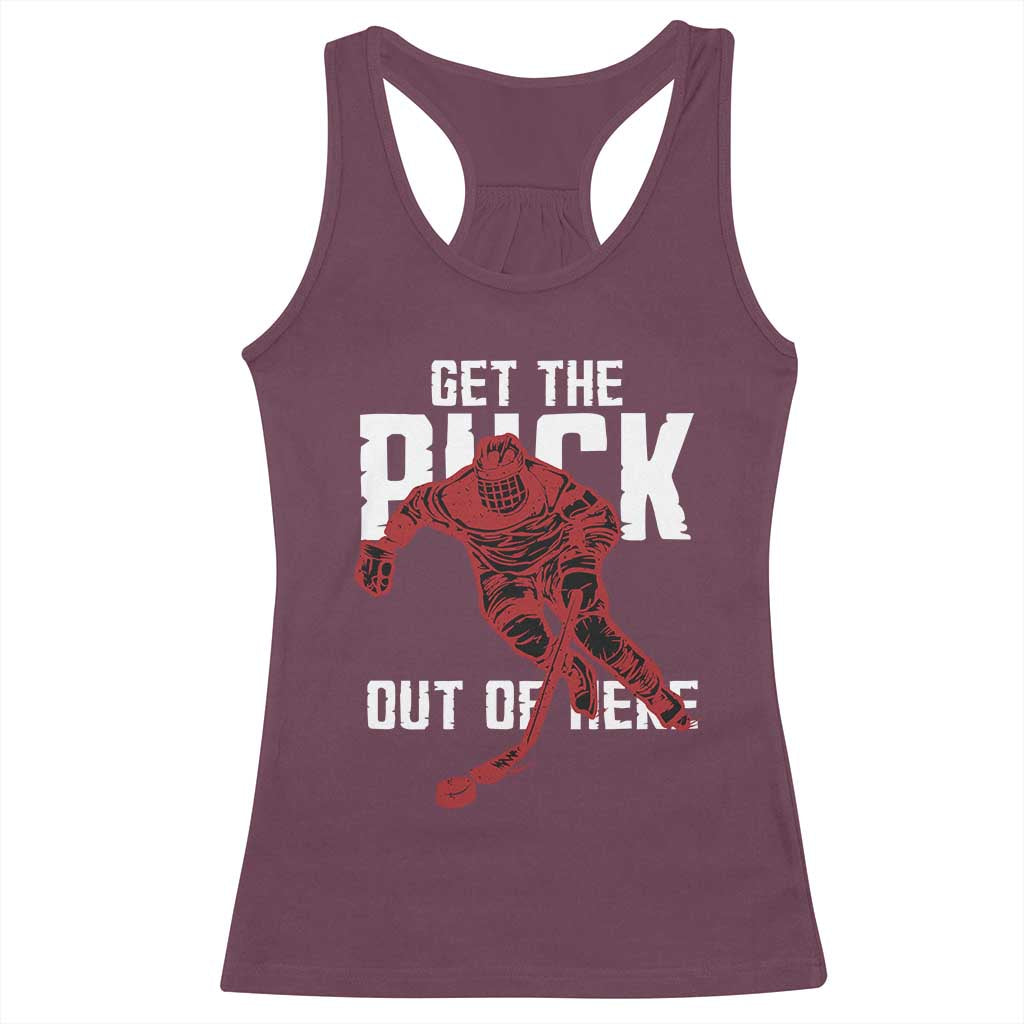 Get The Puck Out of Here Racerback Tank Top Sarcastic Ice Hockey Pun Humor