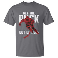 Get The Puck Out of Here T Shirt Sarcastic Ice Hockey Pun Humor