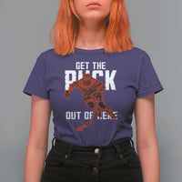 Get The Puck Out of Here T Shirt For Women Sarcastic Ice Hockey Pun Humor