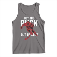 Get The Puck Out of Here Tank Top Sarcastic Ice Hockey Pun Humor