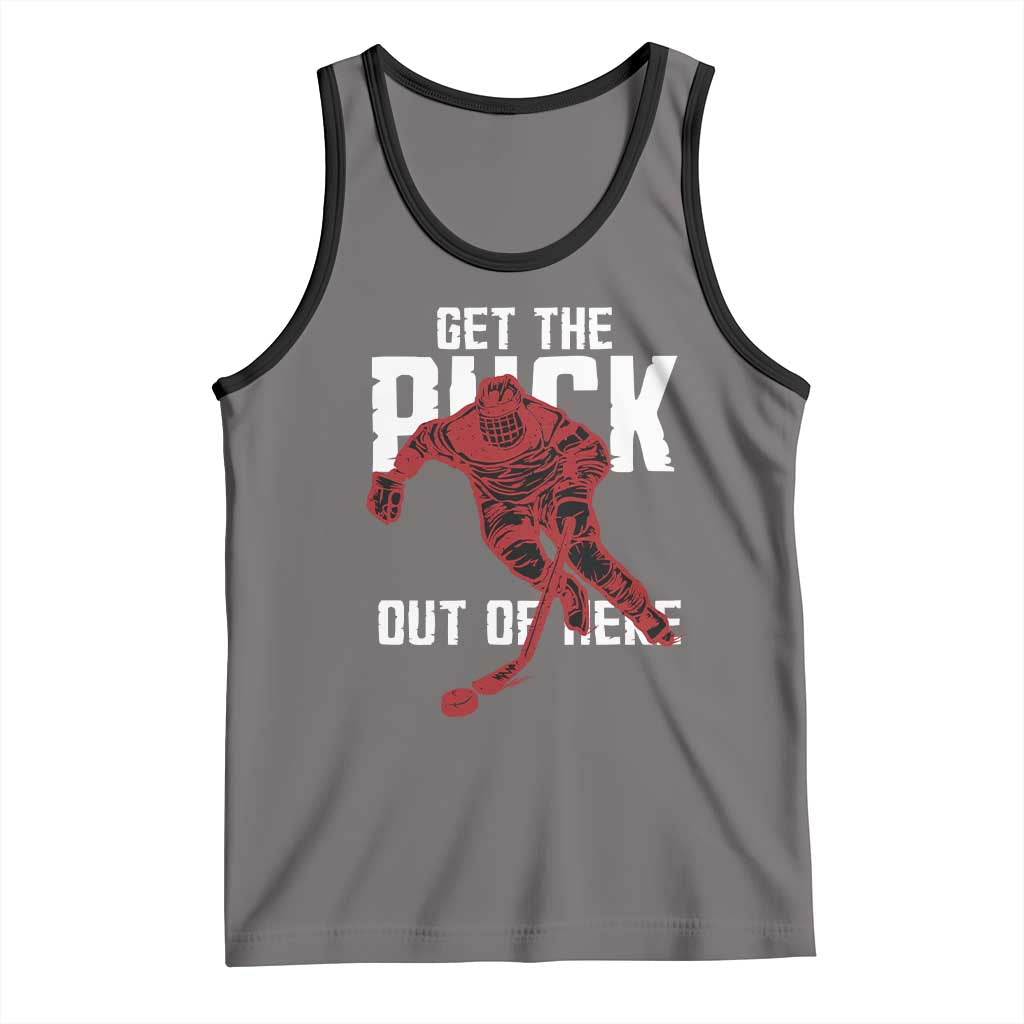 Get The Puck Out of Here Tank Top Sarcastic Ice Hockey Pun Humor