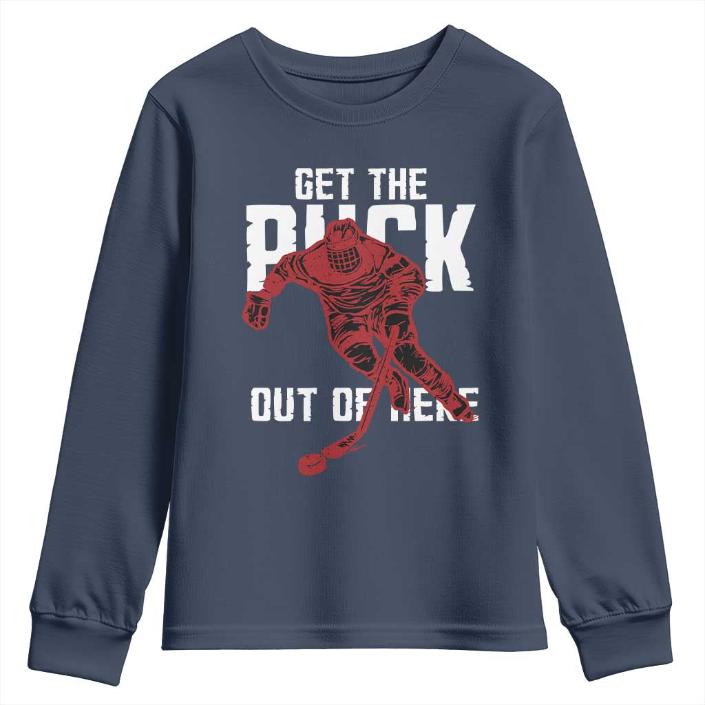 Get The Puck Out of Here Youth Sweatshirt Sarcastic Ice Hockey Pun Humor