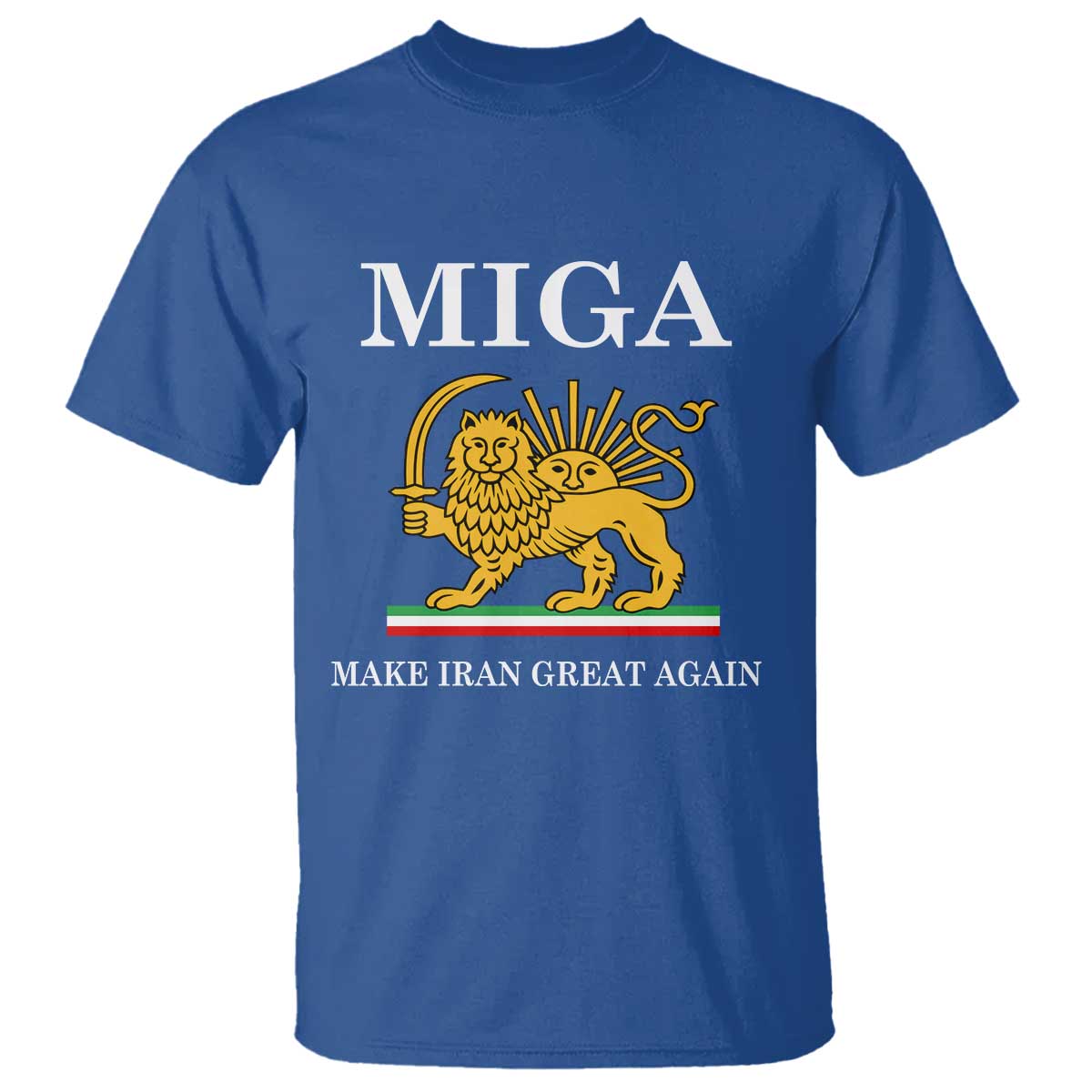 Make Iran Great Again Patriotic MIGA T Shirt Lion and Sun Iranian Revolution Freedom Supporters