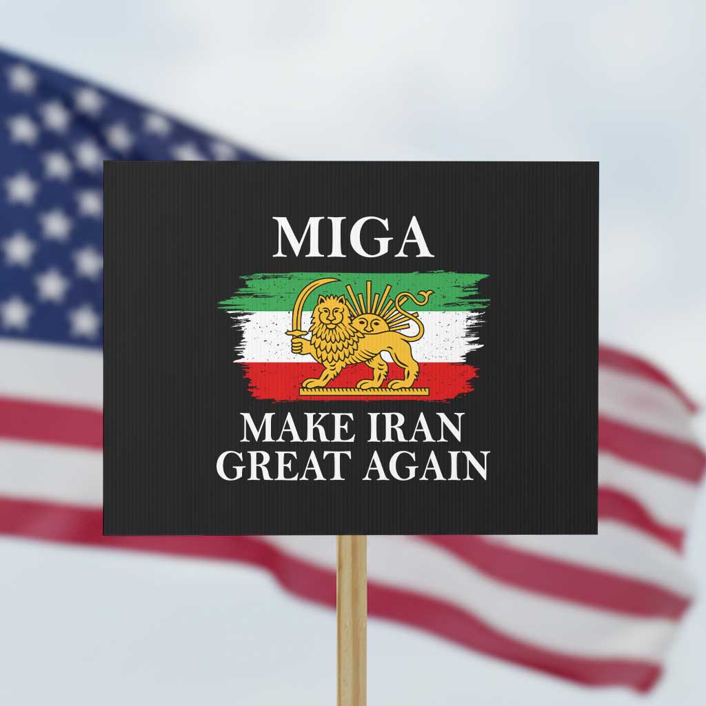 Make Iran Great Again Patriotic MIGA Protest Sign Lion and Sun Flag Iranian Revolution
