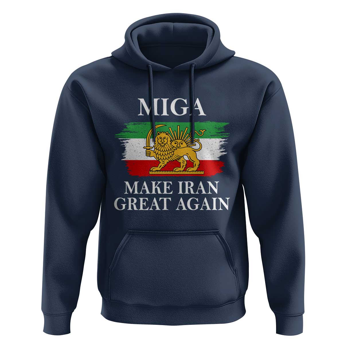 Make Iran Great Again Patriotic MIGA Hoodie Lion and Sun Flag Iranian Revolution
