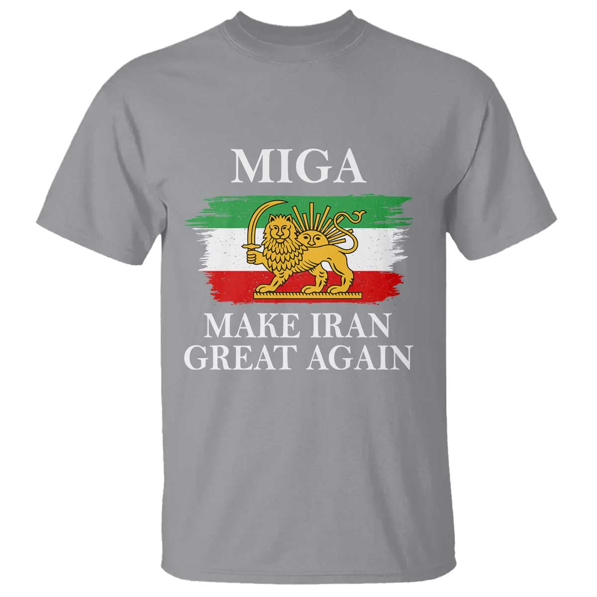 Make Iran Great Again Patriotic MIGA T Shirt Lion and Sun Flag Iranian Revolution