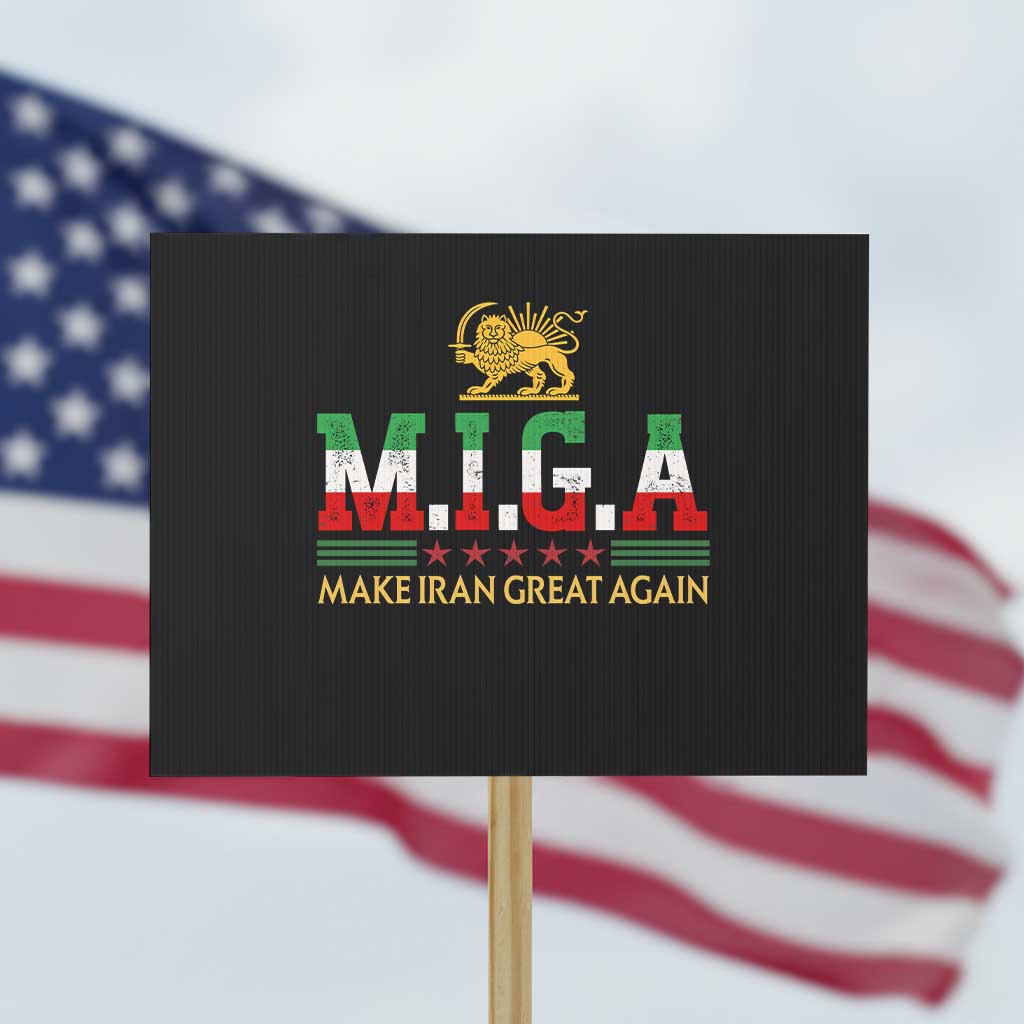 Make Iran Great Again Patriotic MIGA Protest Sign Lion and Sun Persian Flag Freedom Iranian Revolution