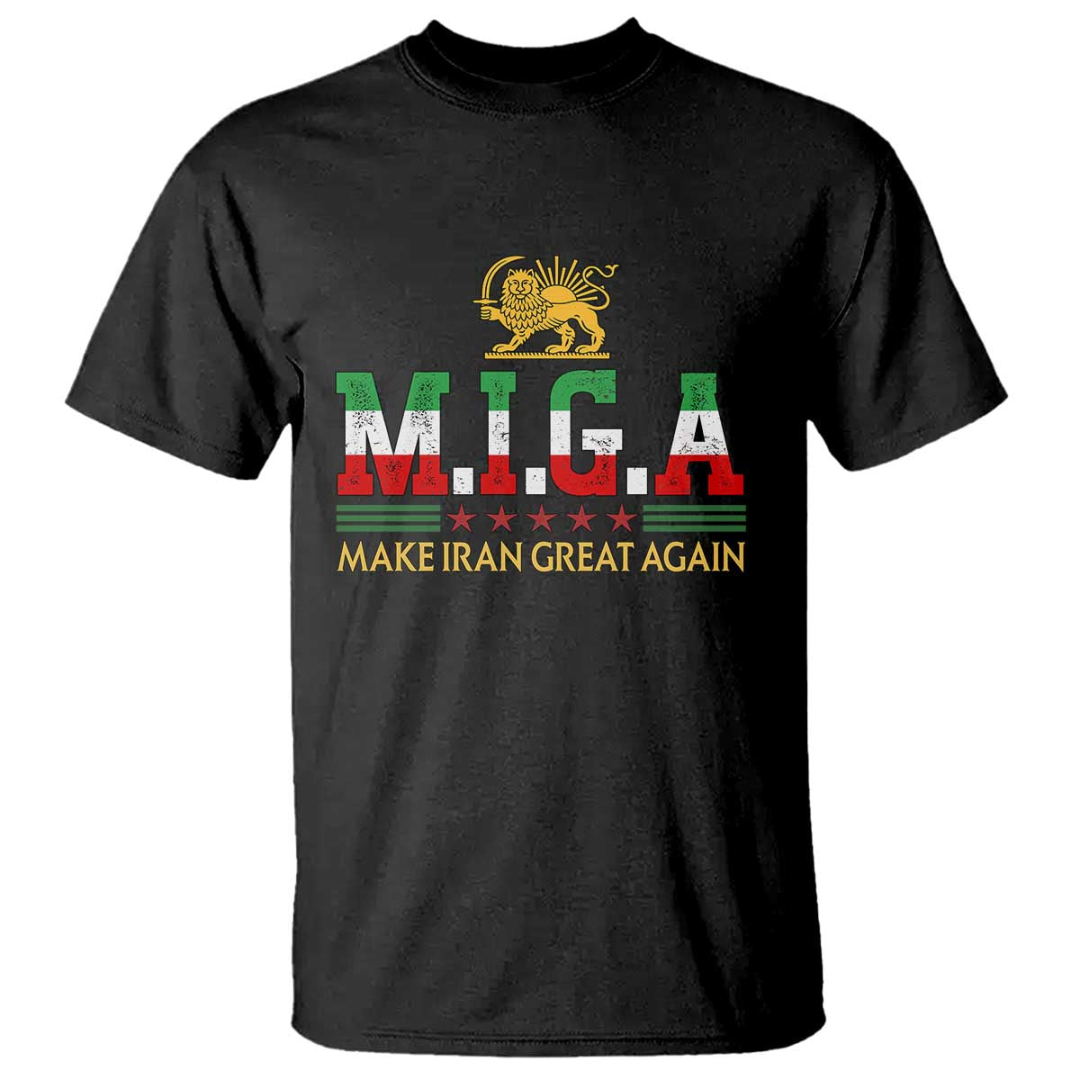 Make Iran Great Again Patriotic MIGA T Shirt Lion and Sun Persian Flag Freedom Iranian Revolution