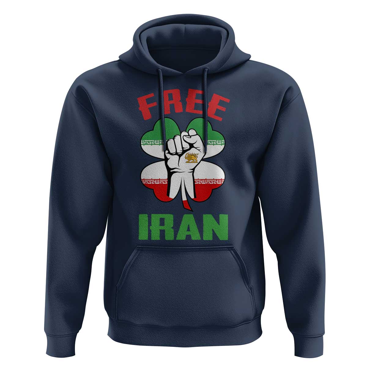 Free Iran Raised Fist and Persian Flag Clover Hoodie Lion and Sun Freedom Fighter Iranian Revolution