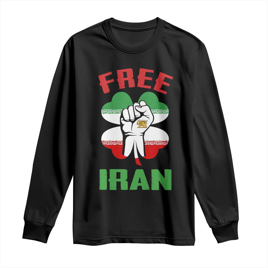 Free Iran Raised Fist and Persian Flag Clover Long Sleeve Shirt Lion and Sun Freedom Fighter Iranian Revolution