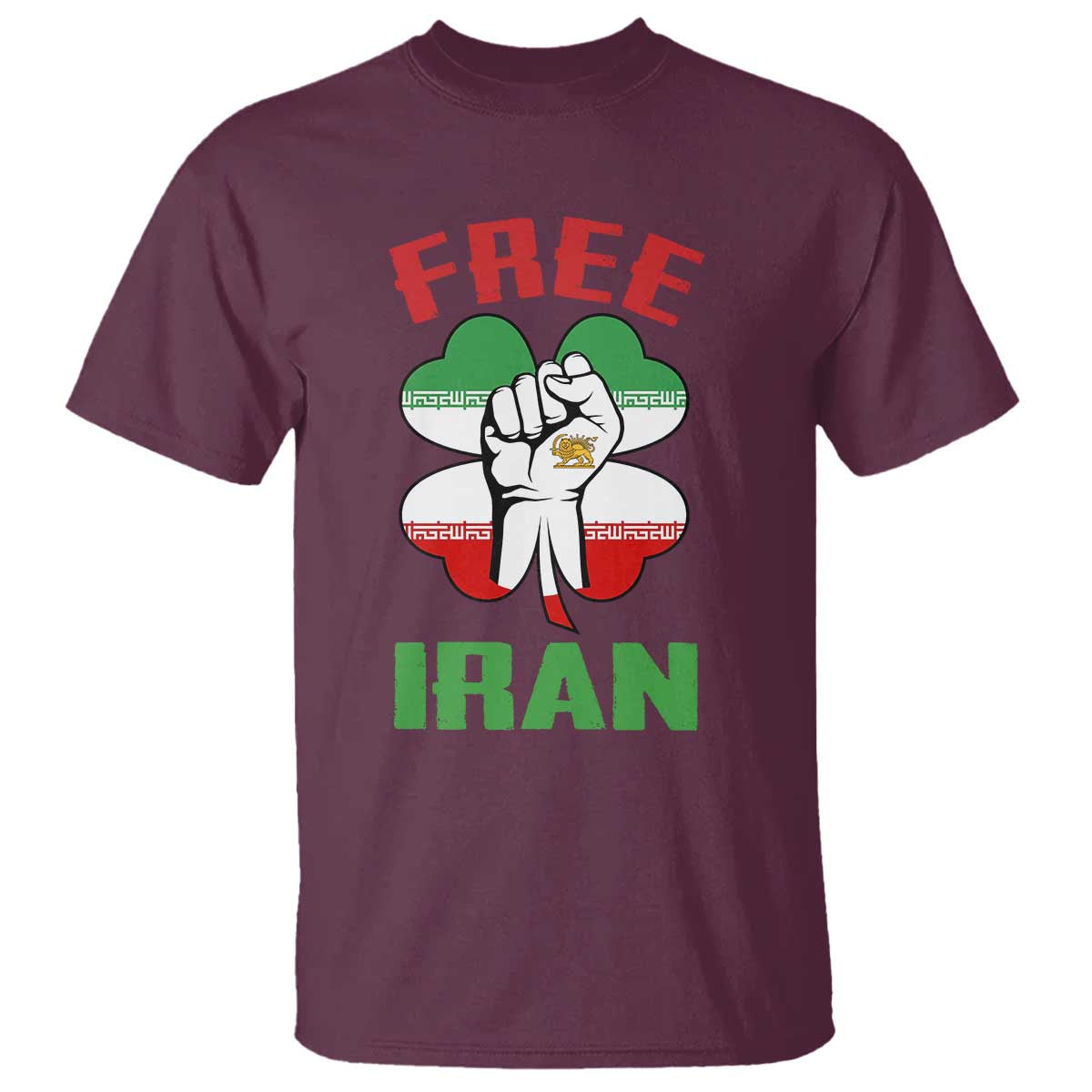 Free Iran Raised Fist and Persian Flag Clover T Shirt Lion and Sun Freedom Fighter Iranian Revolution