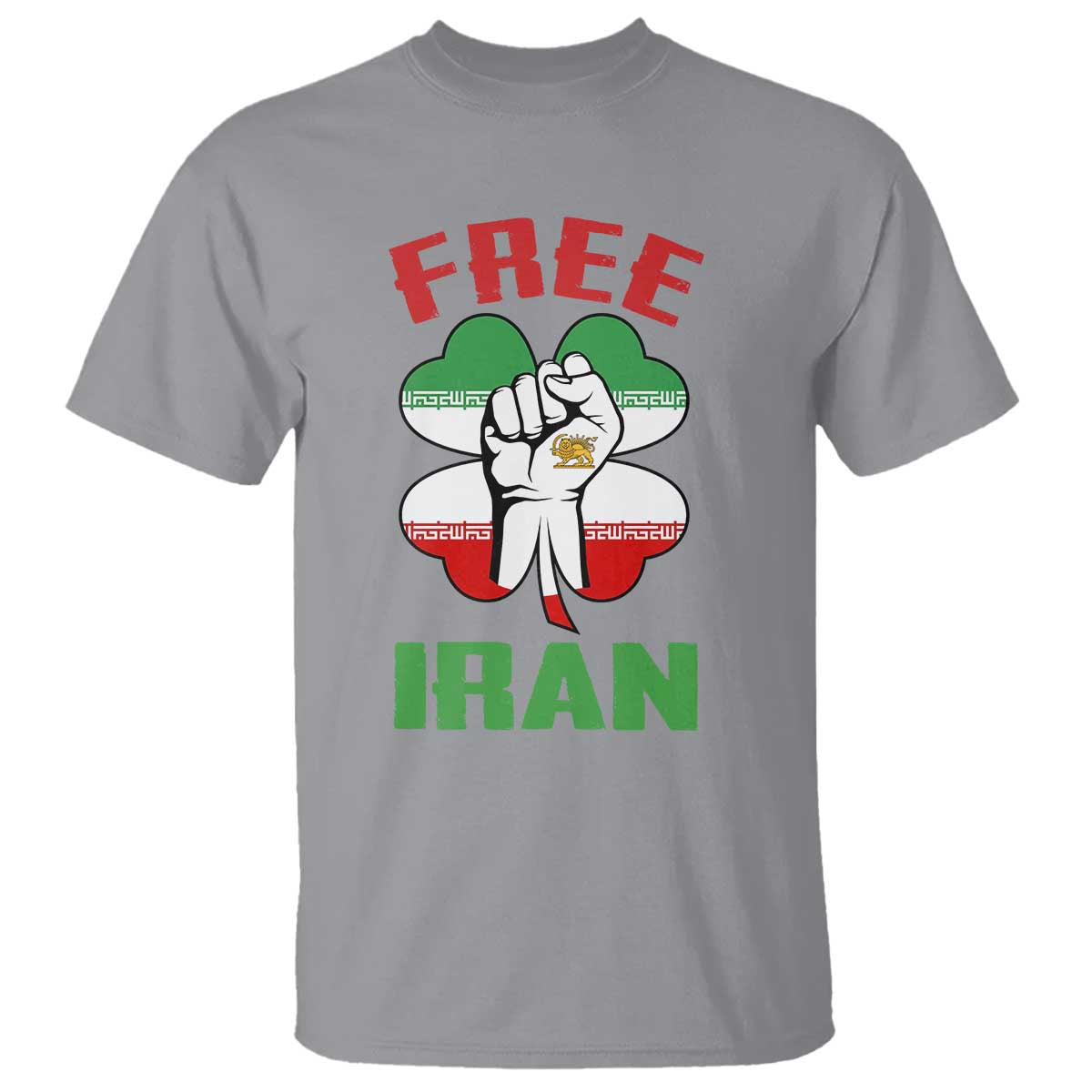 Free Iran Raised Fist and Persian Flag Clover T Shirt Lion and Sun Freedom Fighter Iranian Revolution