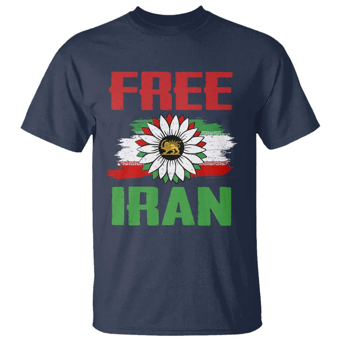 Free Iran Sunflower T Shirt Persian Flag Lion and Su Iranian Revolution Freedom Supporters