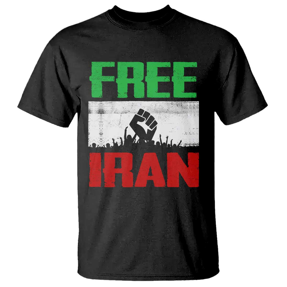 Free Iran Freedom Protest T Shirt Iranian Flag Raised Fist and Crowd Revolution