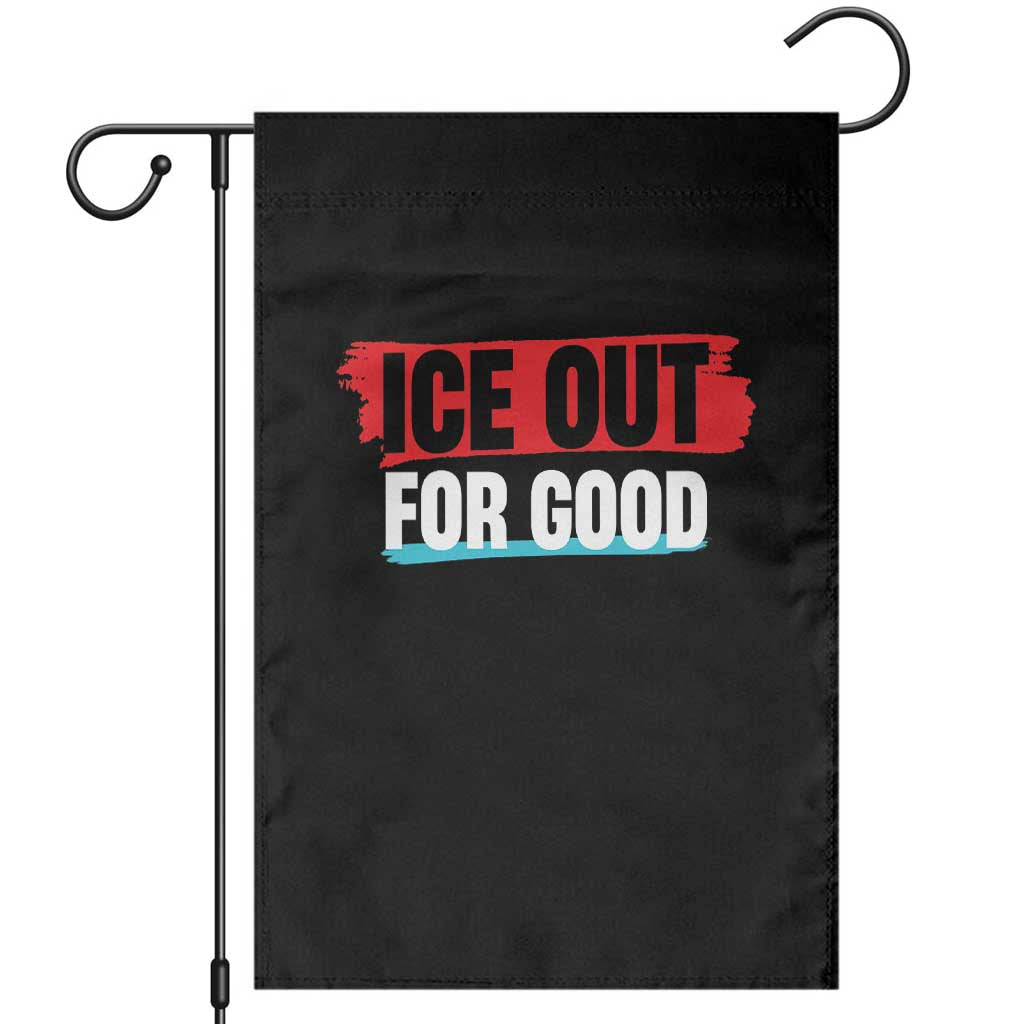 Ice Out For Good Garden Flag Subtle Against Ice Protest Political Resistance