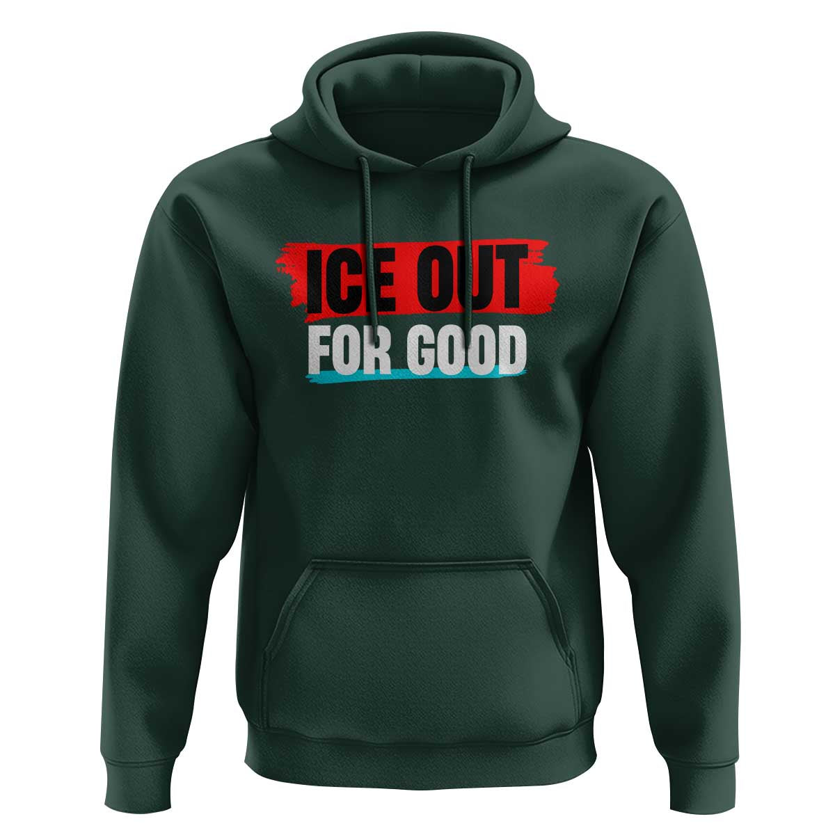 Ice Out For Good Hoodie Subtle Against Ice Protest Political Resistance