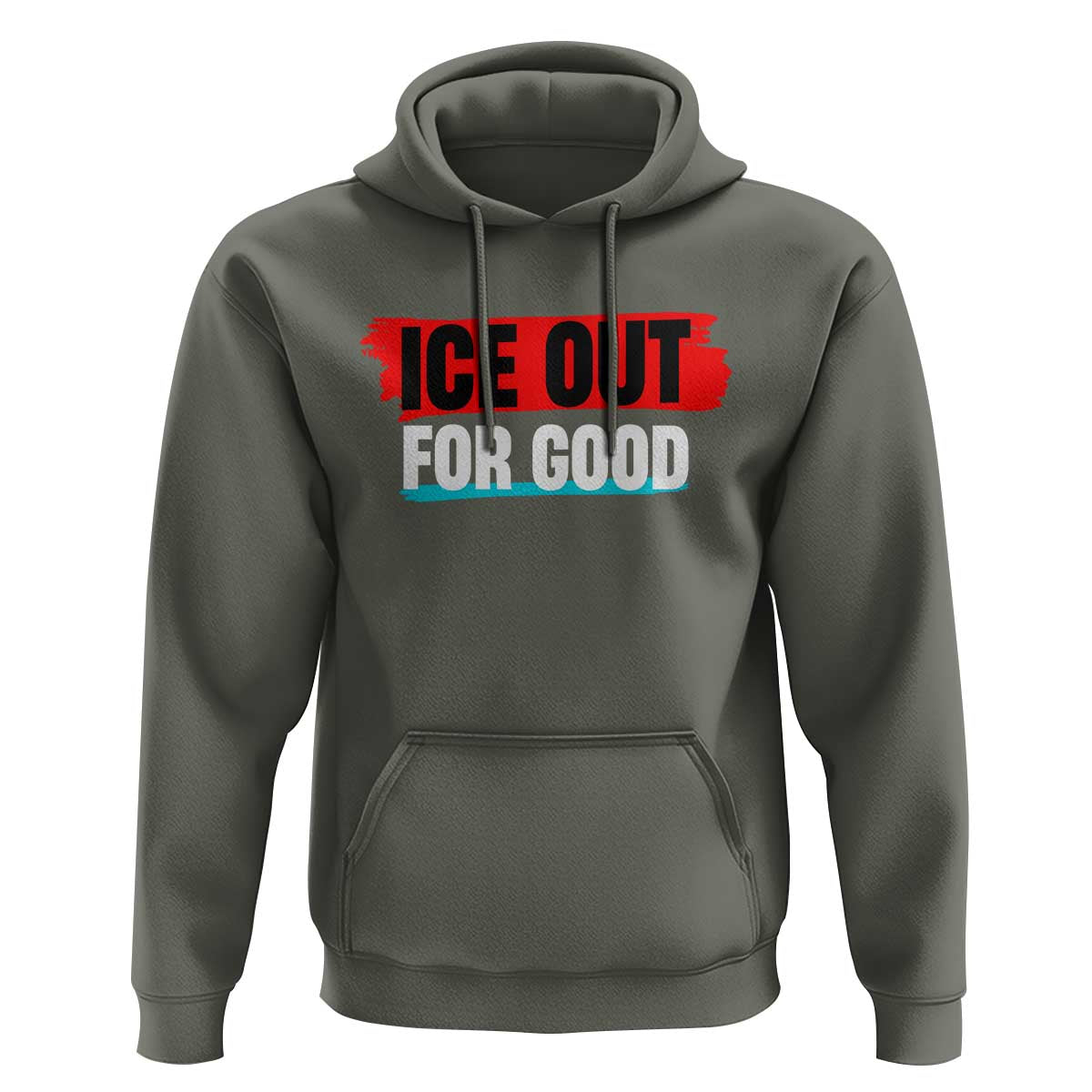 Ice Out For Good Hoodie Subtle Against Ice Protest Political Resistance