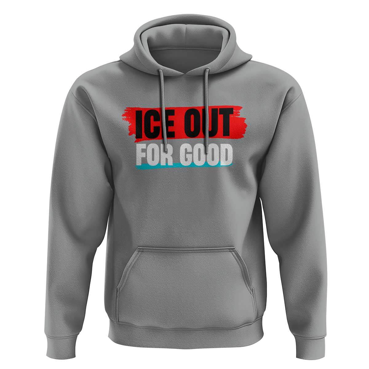 Ice Out For Good Hoodie Subtle Against Ice Protest Political Resistance