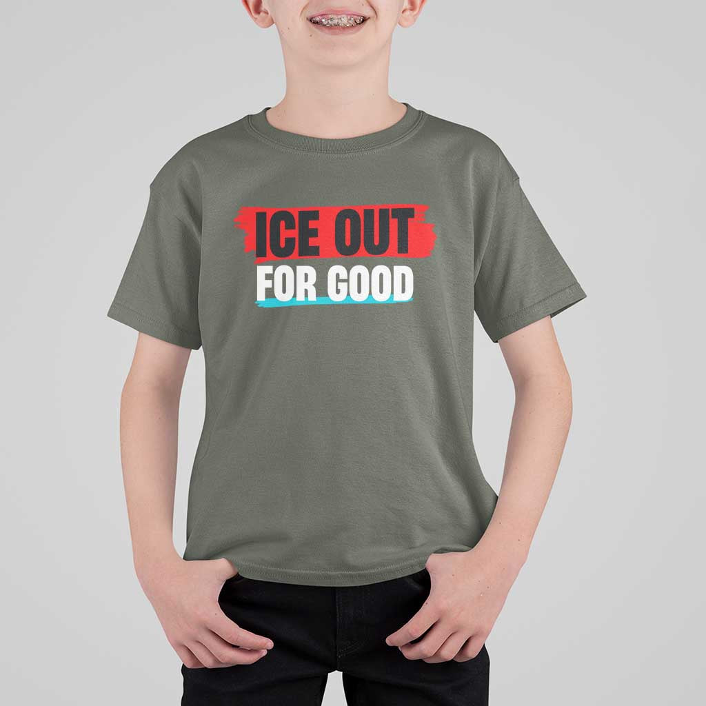 Ice Out For Good T Shirt For Kid Subtle Against Ice Protest Political Resistance