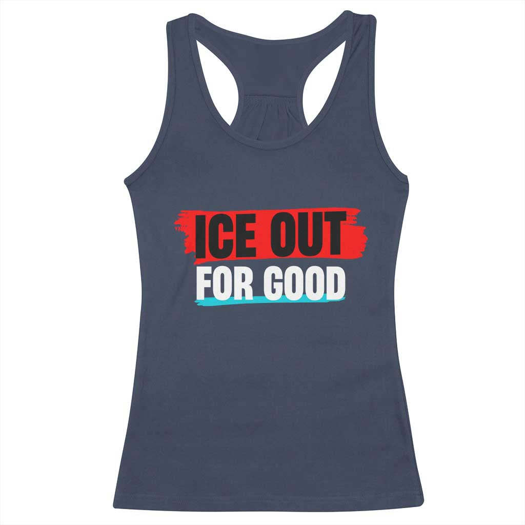 Ice Out For Good Racerback Tank Top Subtle Against Ice Protest Political Resistance