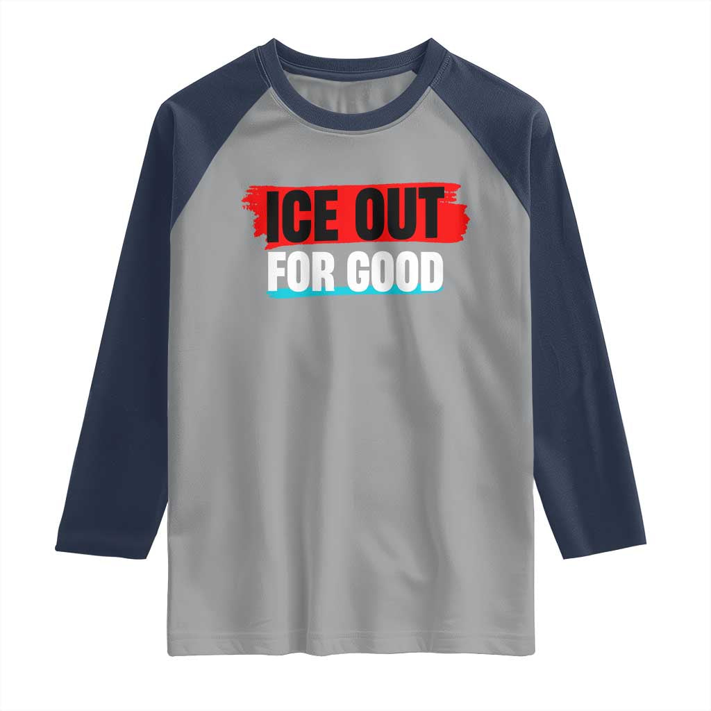 Ice Out For Good Raglan Shirt Subtle Against Ice Protest Political Resistance
