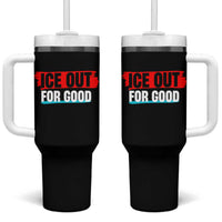 Ice Out For Good Tumbler With Handle Subtle Against Ice Protest Political Resistance