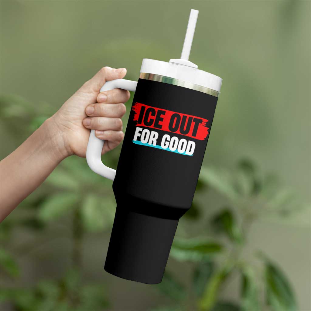 Ice Out For Good Tumbler With Handle Subtle Against Ice Protest Political Resistance