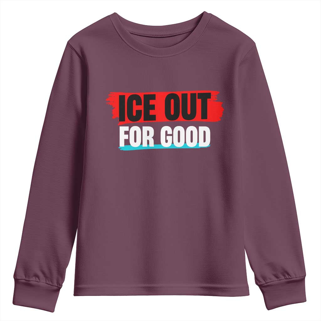 Ice Out For Good Youth Sweatshirt Subtle Against Ice Protest Political Resistance