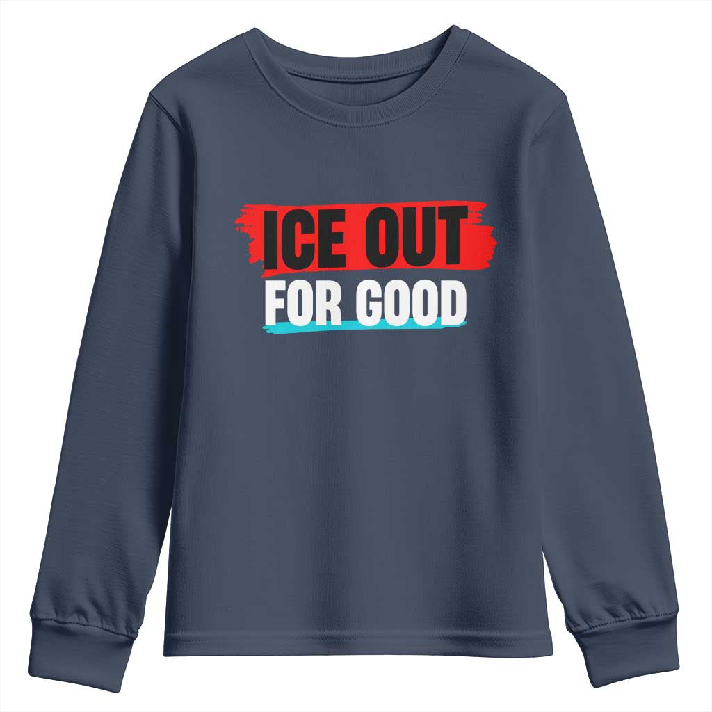 Ice Out For Good Youth Sweatshirt Subtle Against Ice Protest Political Resistance
