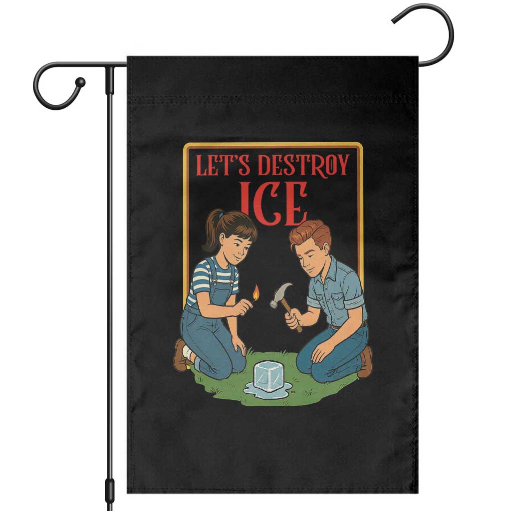 Let’s Destroy ICE Garden Flag Retro Parody Protest with Satirical Childhood Graphic
