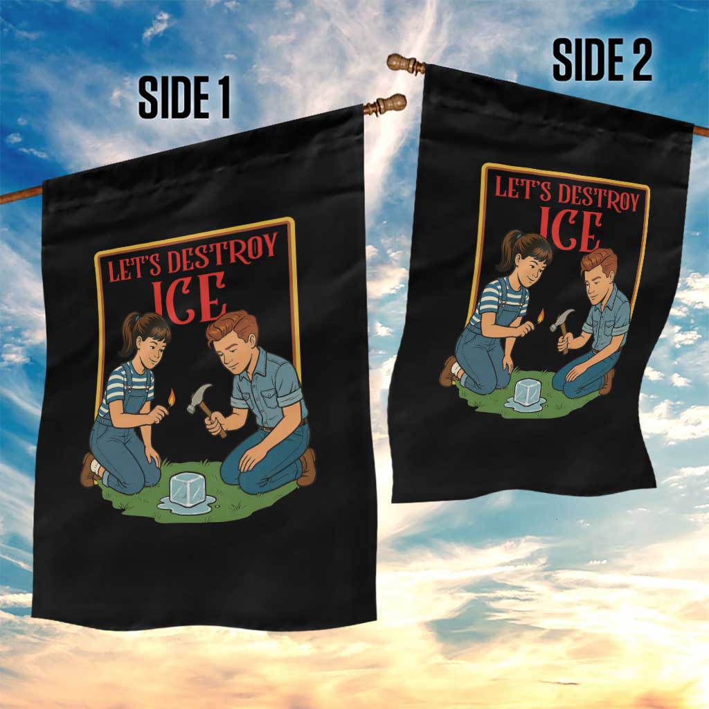 Let’s Destroy ICE Garden Flag Retro Parody Protest with Satirical Childhood Graphic