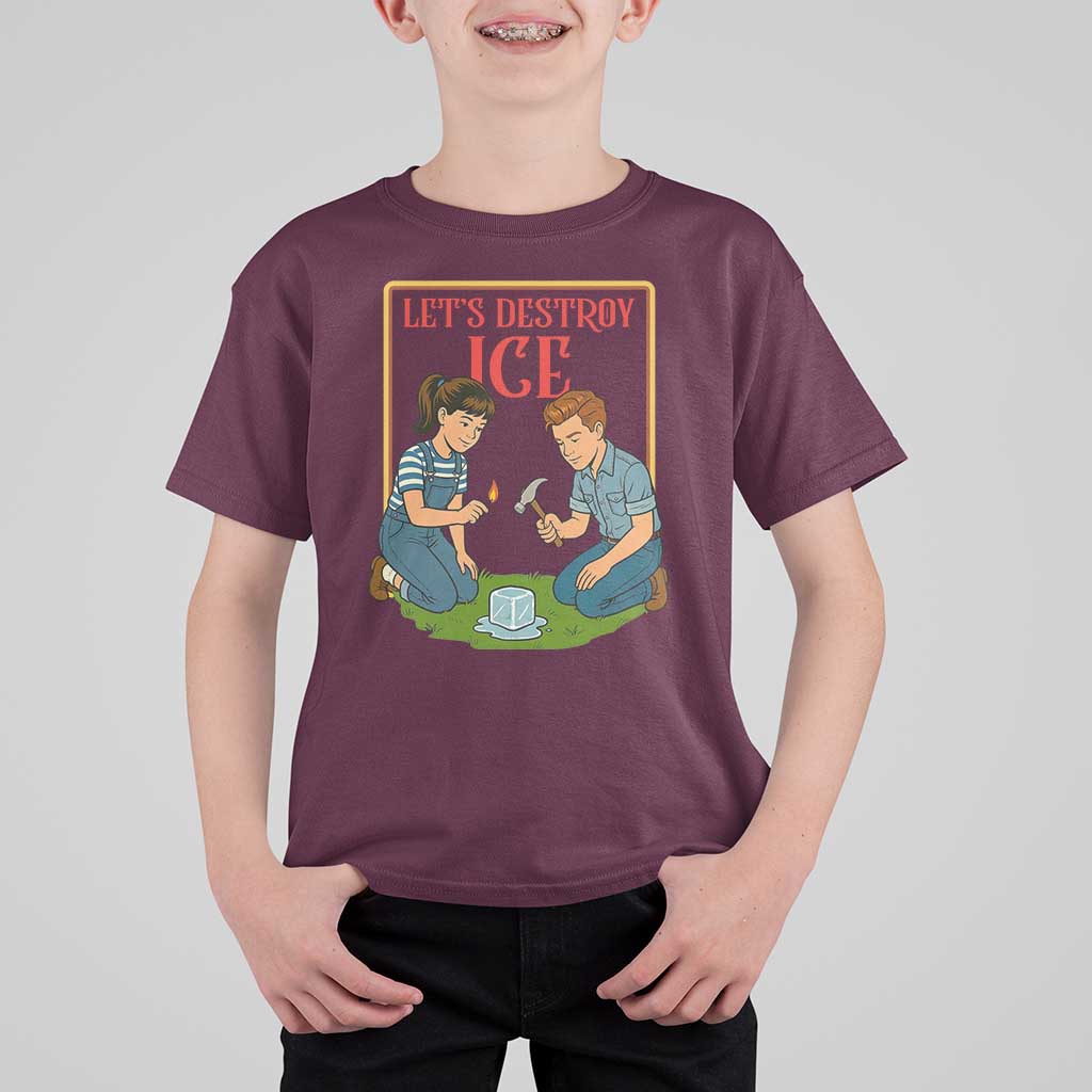 Let’s Destroy ICE T Shirt For Kid Retro Parody Protest with Satirical Childhood Graphic
