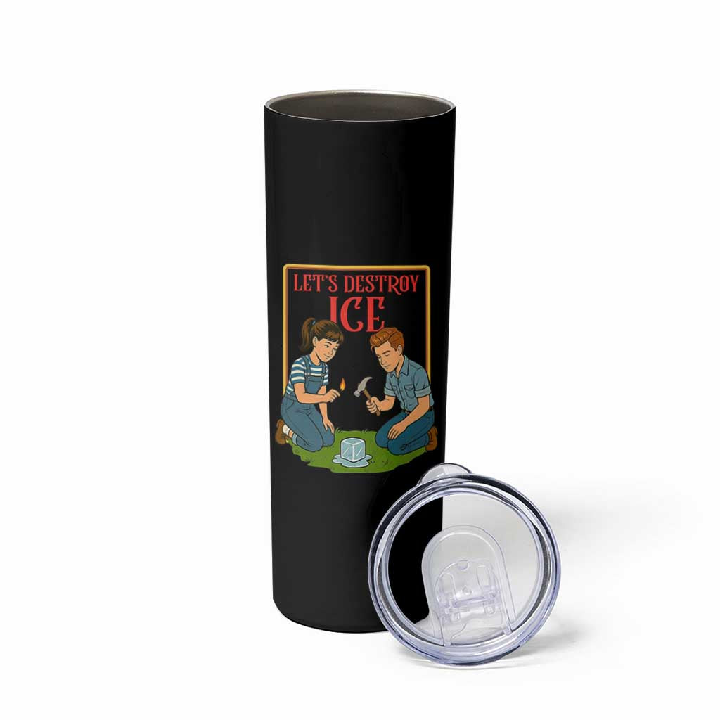 Let’s Destroy ICE Skinny Tumbler Retro Parody Protest with Satirical Childhood Graphic