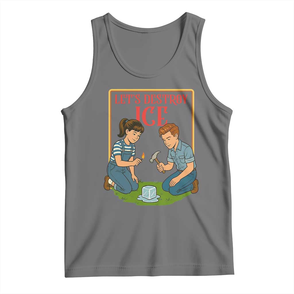 Let’s Destroy ICE Tank Top Retro Parody Protest with Satirical Childhood Graphic