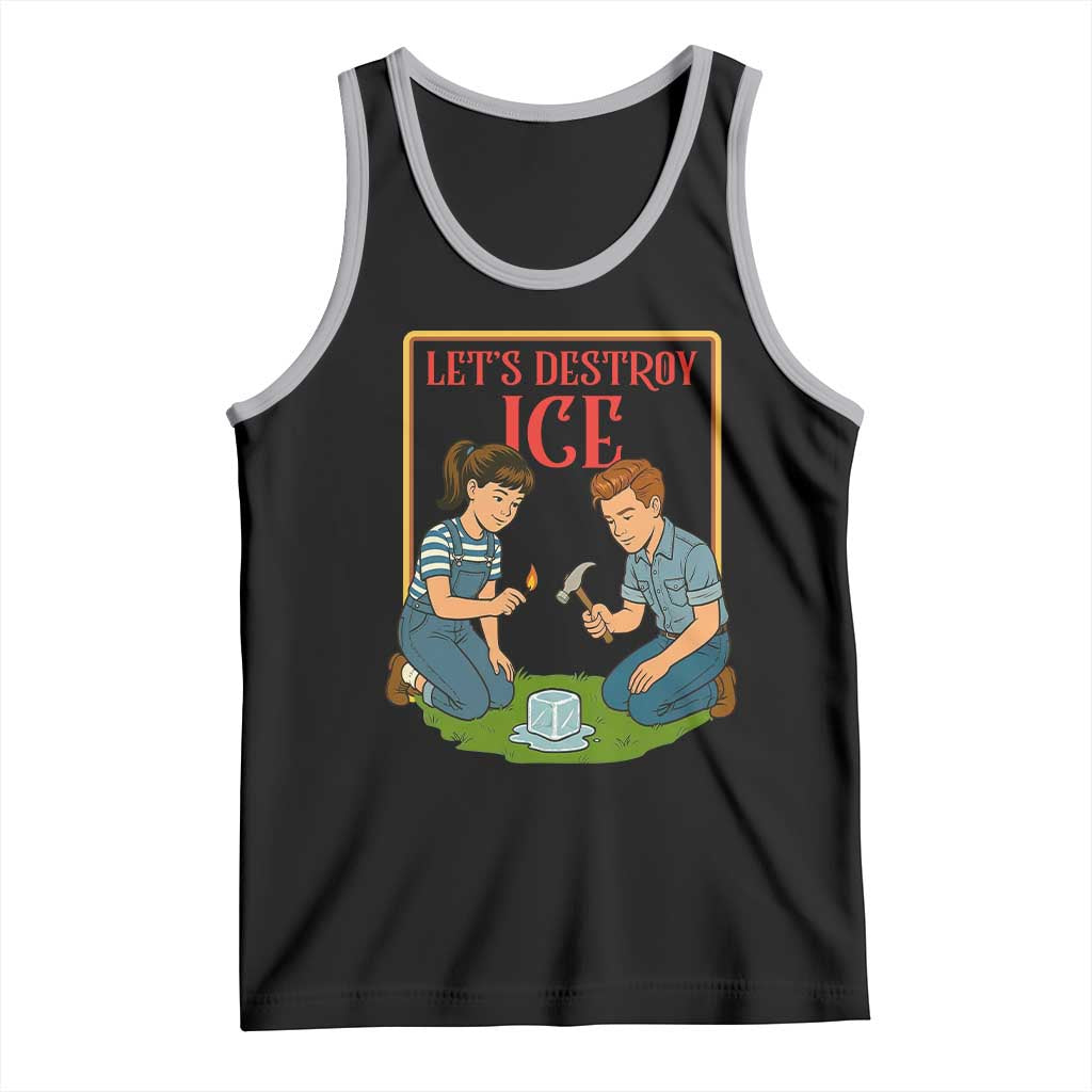 Let’s Destroy ICE Tank Top Retro Parody Protest with Satirical Childhood Graphic