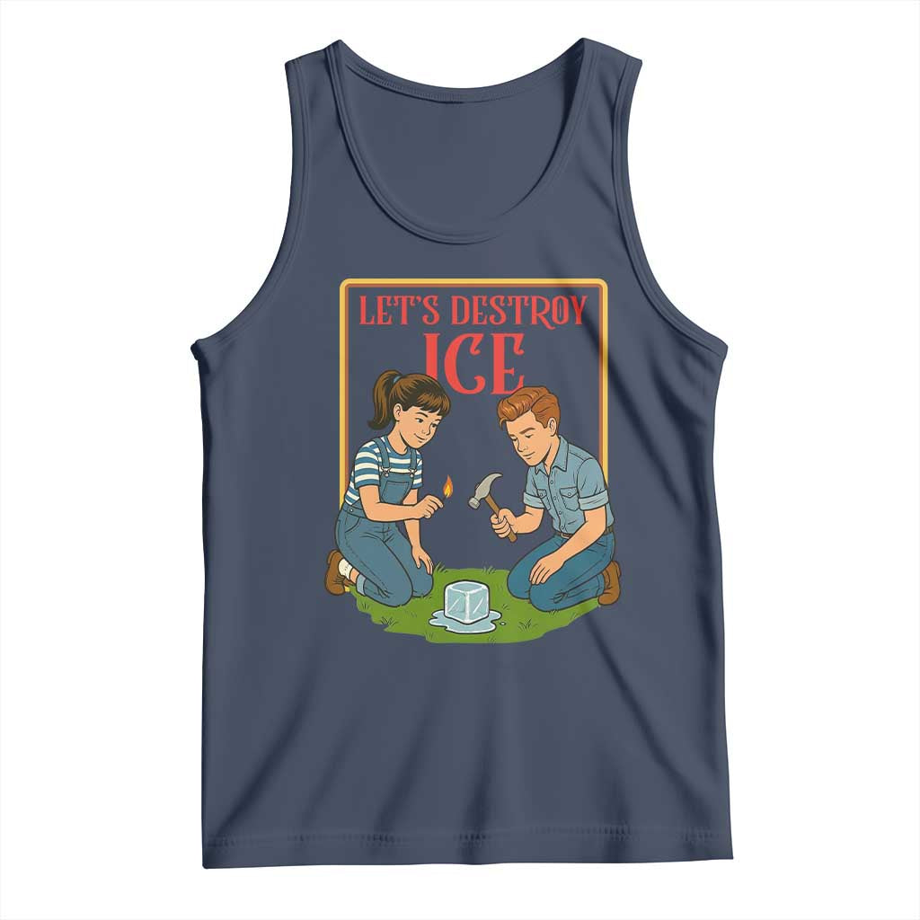 Let’s Destroy ICE Tank Top Retro Parody Protest with Satirical Childhood Graphic