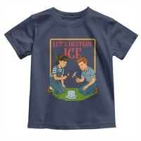 Let’s Destroy ICE Toddler T Shirt Retro Parody Protest with Satirical Childhood Graphic