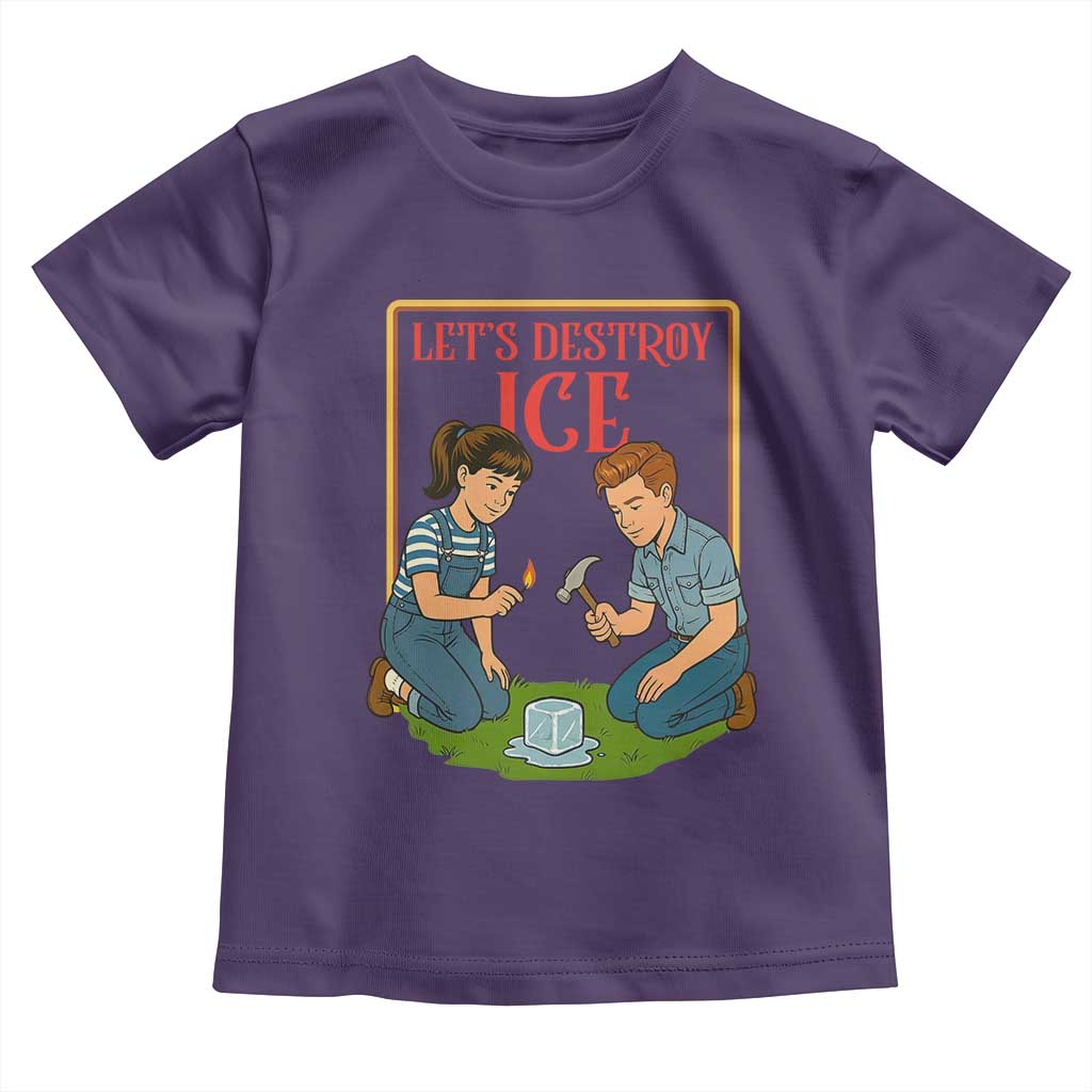 Let’s Destroy ICE Toddler T Shirt Retro Parody Protest with Satirical Childhood Graphic