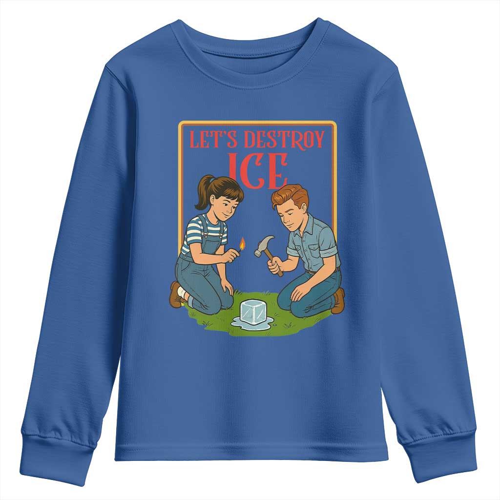 Let’s Destroy ICE Youth Sweatshirt Retro Parody Protest with Satirical Childhood Graphic